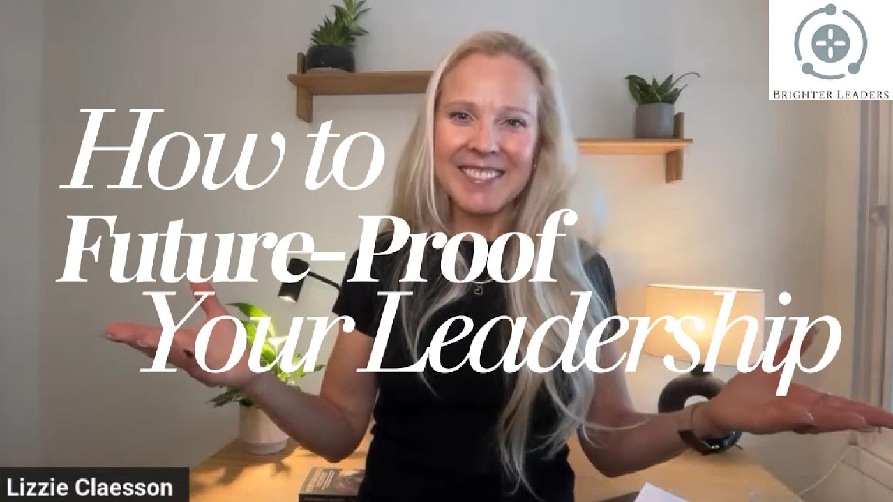 How to Future Proof Your Leadership in 2026