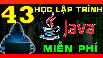 [MIỄN PHÍ] HỌC LẬP TRÌNH ỨNG DỤNG DI ĐỘNG ANDROID - Bắt Đầu Với Khóa Học Java Cơ Bản