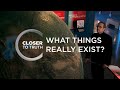 What Things Really Exist? | Episode 304 | Closer To Truth