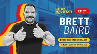Interview with Brett Baird, Producing Sales Manager with CrossCountry Mortgage