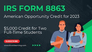 IRS Form 8863 Tutorial  American Opportunity Tax Credit for Two Students