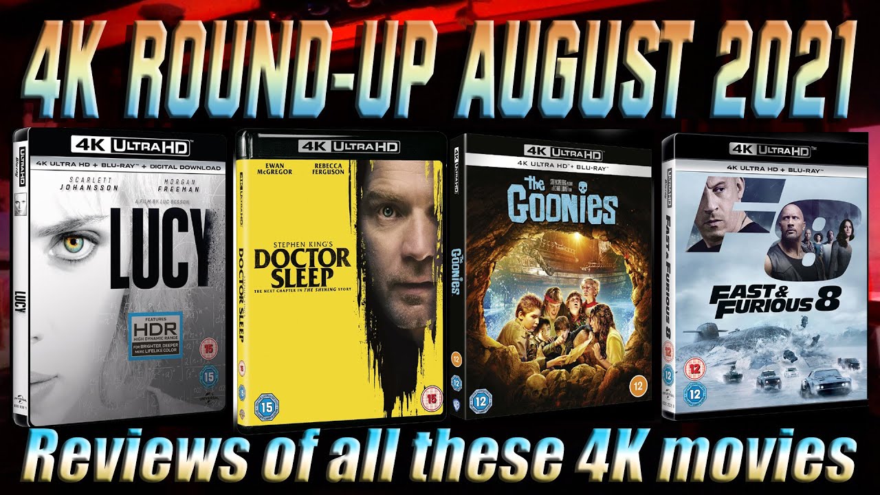 DOCTOR SLEEP, THE GOONIES, FAST & FURIOUS 8, LUCY 4K UHD Reviews