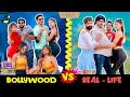 BOLLYWOOD vs REAL - LIFE || Rachit Rojha