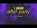 1 hour don toliver  after party lyrics