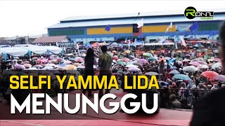 Selfi Yamma LIDA - Menunggu | RoNz Music Live Show