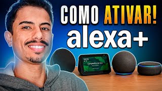 Como ATIVAR E USAR A NOVA ALEXA+ no BRASIL!