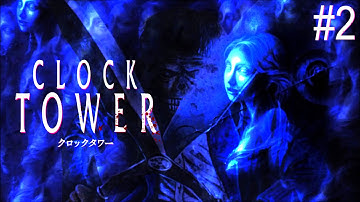 Clock Tower: The First Fear - Playthrough Part 2 (Blind)