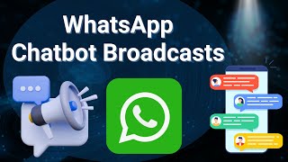 Sending WhatsApp Template Messages As Broadcasts For Chatbot Marketing Campaigns