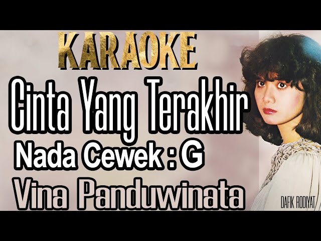 Cinta Yang Terakhir (Karaoke) Vina Panduwinata Nada Cowok G x264 class=