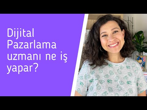 Video: Dijital pazarlama yöneticisi ne iş yapar?