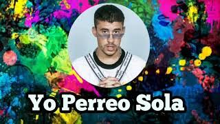 1 HOUR - Yo Perreo Sola [ Bad Bunny ]  una hora