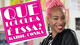 Ela veio para causar: Karol Conká é a convidada do 'Que Loucura É Essa?'