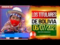 🔴 LOS TITULARES DE BOLIVIA 6 DE JULIO 2021 [ NOTICIAS DE BOLIVIA ] EDICIÓN NARRADA