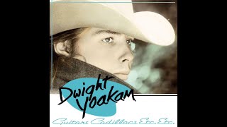 When I First Came Here by Dwight Yoakam