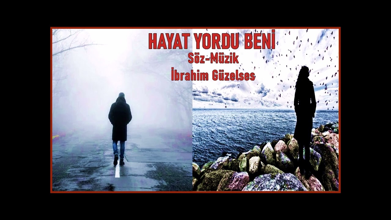 Hayat Yordu Beni - Söz Müzik- İbrahim Güzelses,Ben neyledim bu feleğe 