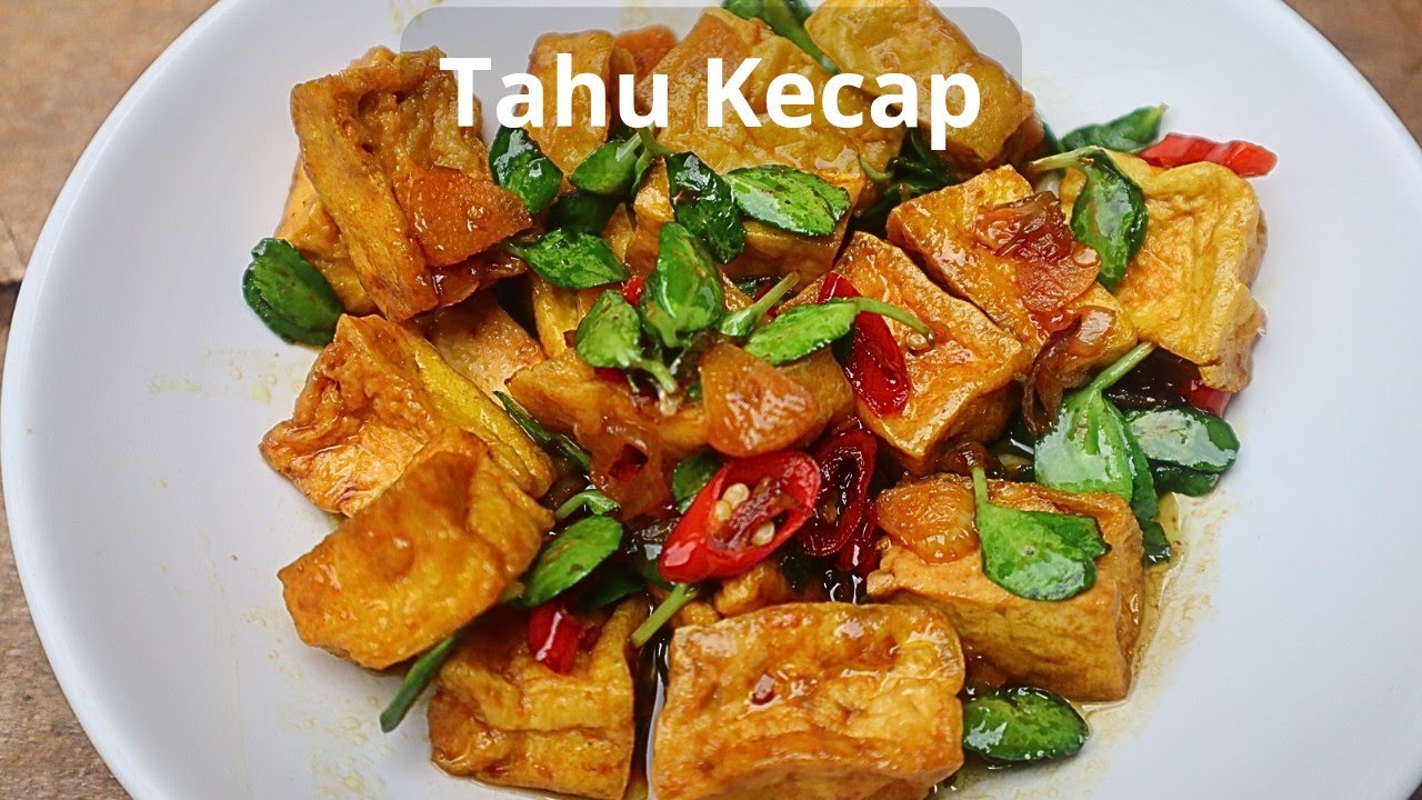 Resep Simpel Tahu Kecap Plus Daun Katel