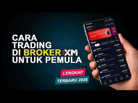 Cara Trading di XM untuk Pemula Tahun 2026