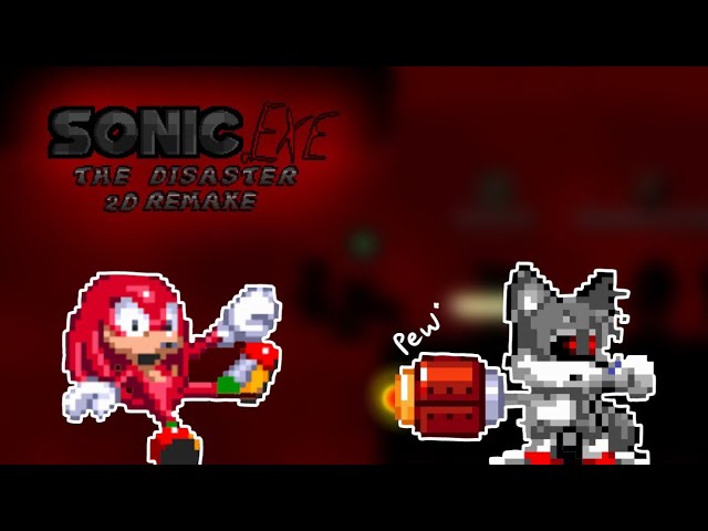 Sonic.exe The Disaster 2D Remake moments-Sonic.OMT has been added to this  game thank you Mr.Pixel 