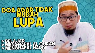 DOA Agar Tidak Mudah Lupa Ustadz Adi Hidayat Lc. MA