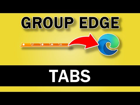 How to Group Open Tabs in Microsoft Edge