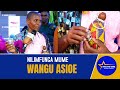 NILIMFUNGA MUME WANGU ASIOE