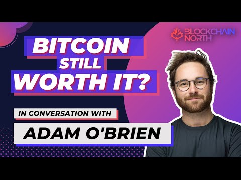 Bitcoin’s Value Proposition NOW! | In Conversation with Bitcoin Well CEO Adam O’Brien