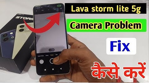 Lava storm lite 5g camera setting/ Lava storm  camera setting reset kaise kare, camera problem fix