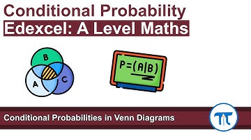 A Level Maths | Stats - Year 2 | Conditional Probability in Venn Diagrams