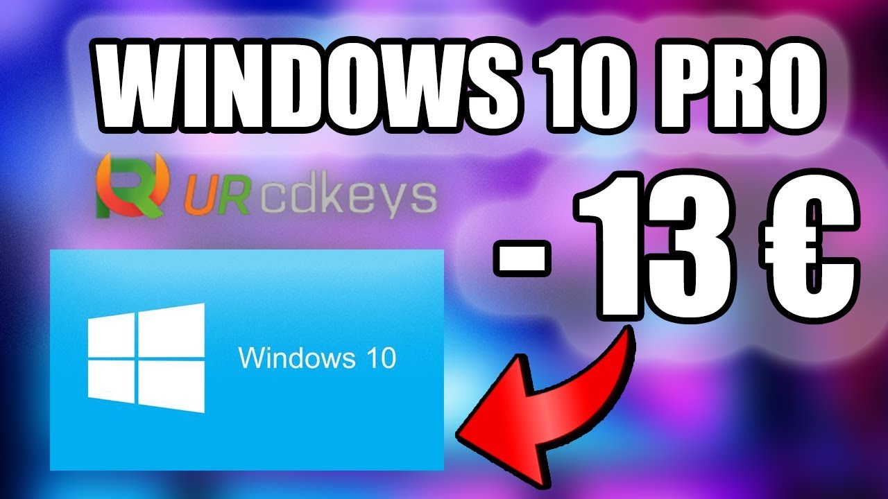 ACHETER WINDOWS 10 PRO PAS CHER SUR URCDKEY YouTube