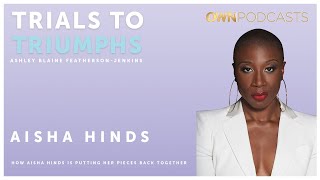 True Blood Actor Aisha Hinds | Trials To Triumphs | OWN Presented by Hyundai