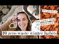 10 sustainable habits for winter / *staying zero waste during overconsumption season*