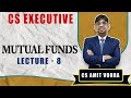 Mutual Funds || SLCM CS Executive Lecture || For Dec 2021 and onwards attempt