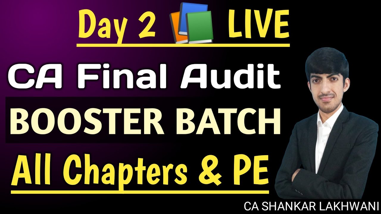 CA Final Audit I Live Booster Batch Day 2 I CA Final May 2025 I CA ...