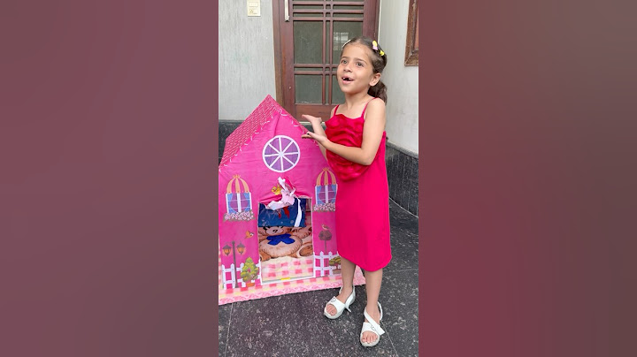 Papa gave a tent house to Anaya