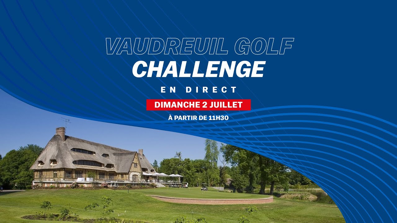 Le Vaudreuil Golf Challenge : Le dernier tour en direct 🏆