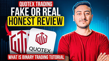 Quotex Trading Honest Review | Quotex Fake or Real | What is Binary Trading Full Guidance & Strategy