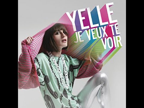 YELLE - JE VEUX TE VOIR | XXXX PARIS DEATH MIX - YouTube