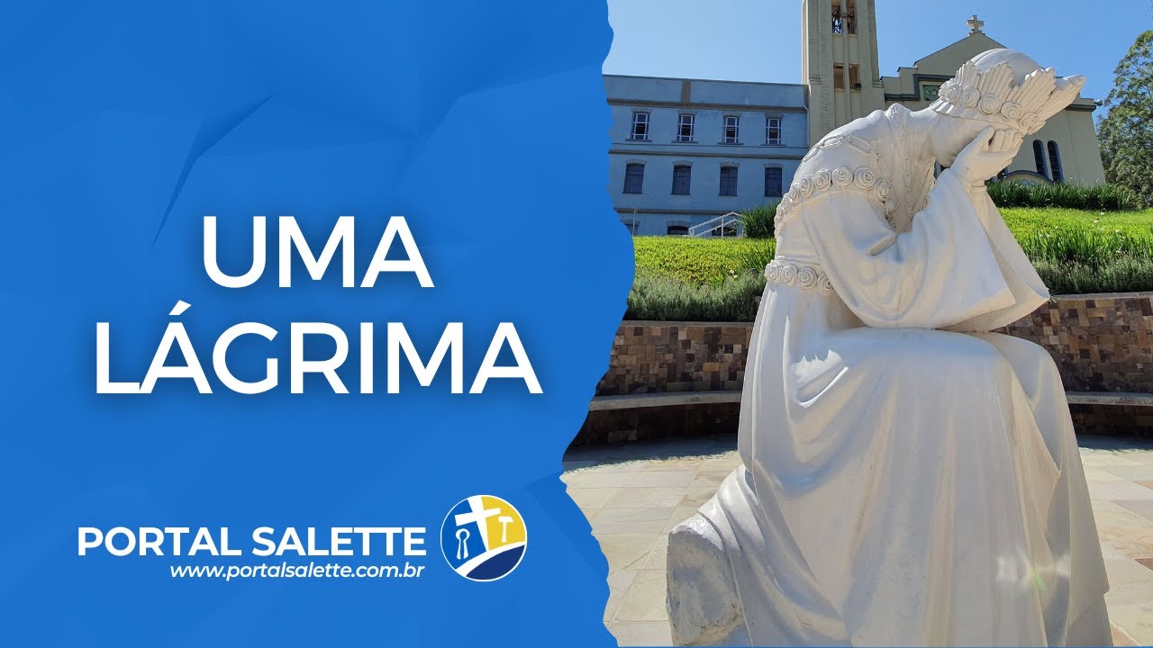 Canto Uma Lágrima (Salette)
