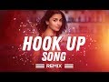 Hook Up Song Remix DJ AxY 2019 Bollywood Hindi Songs