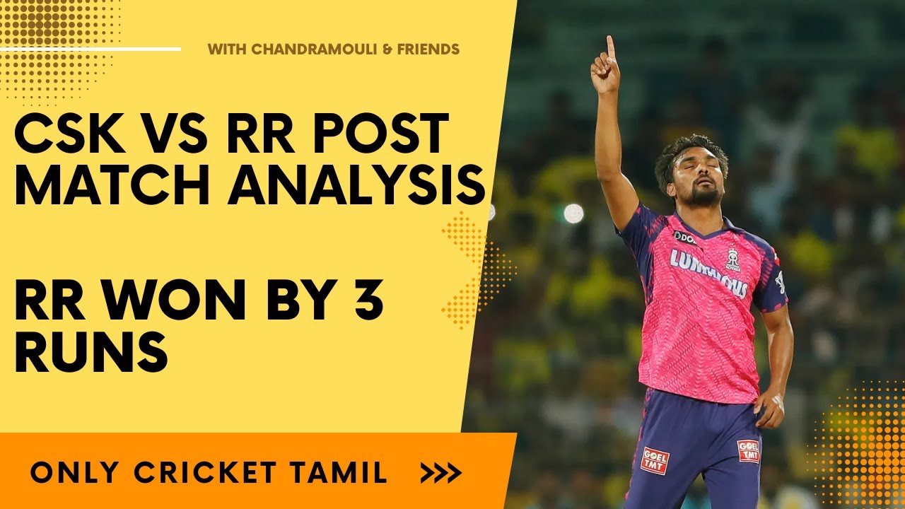 IPL 2023: CSK Vs RR Post Match Analysis in Tamil 