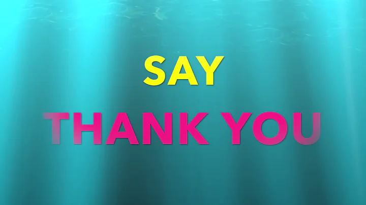SAY THANK YOU