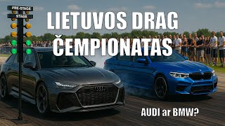 DRAG ČEMPIONATAS | AUDI AR BMW?