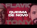 QUEIMA DE NOVO - FLAVIO VITOR JR. & TONY ALLYSSON (NOVO DE NOVO - AO VIVO)