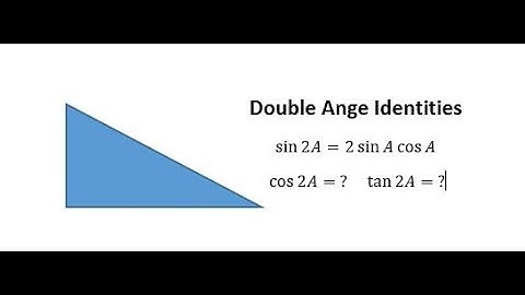Trigonometry: Double Angle Identities