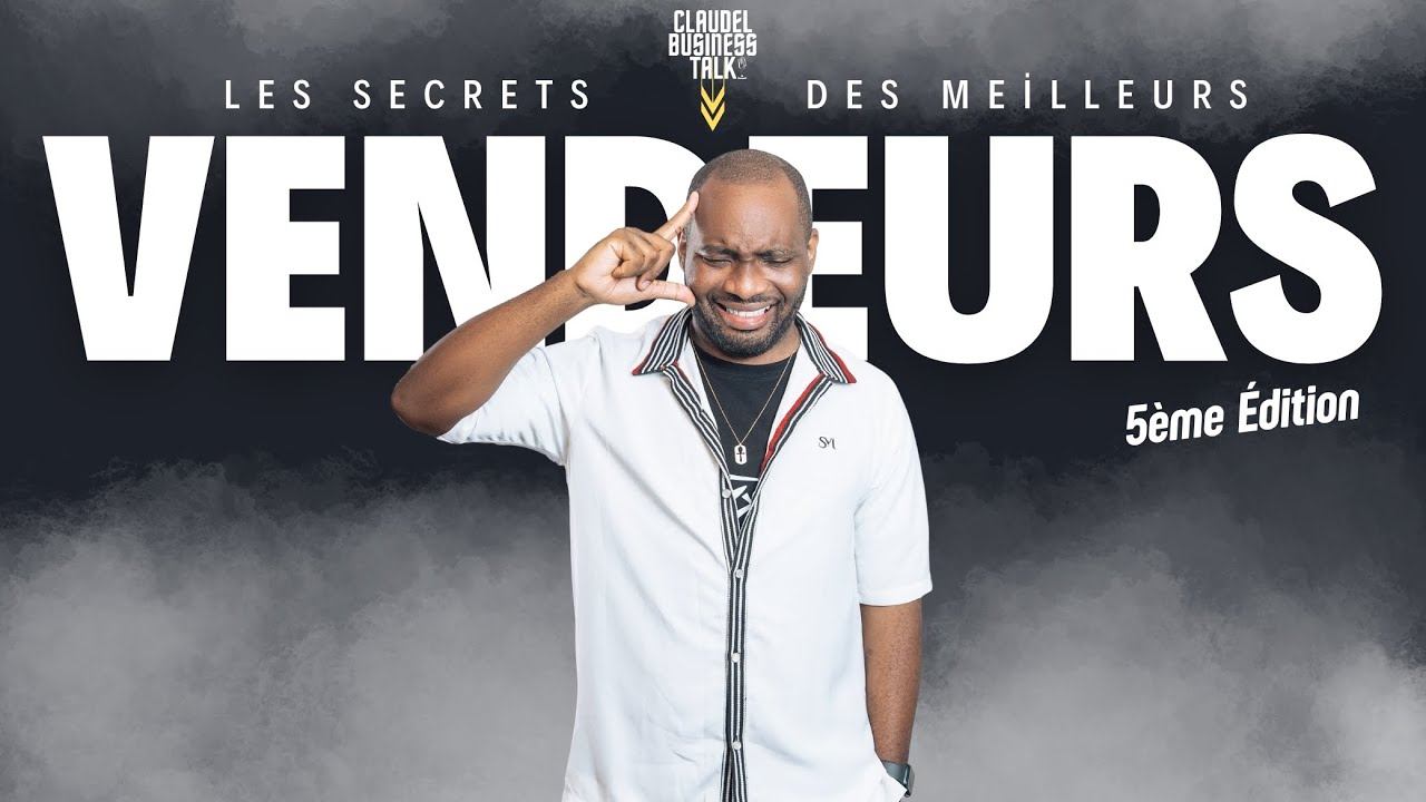 5 Techniques Infaillibles pour Mieux Vendre + Mindset Spirituel | Claudel Business Talk #5
