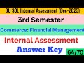 Financial Management Internal Assessment Answer Key 3rd Semester SOL | SOL IA Solution 2025