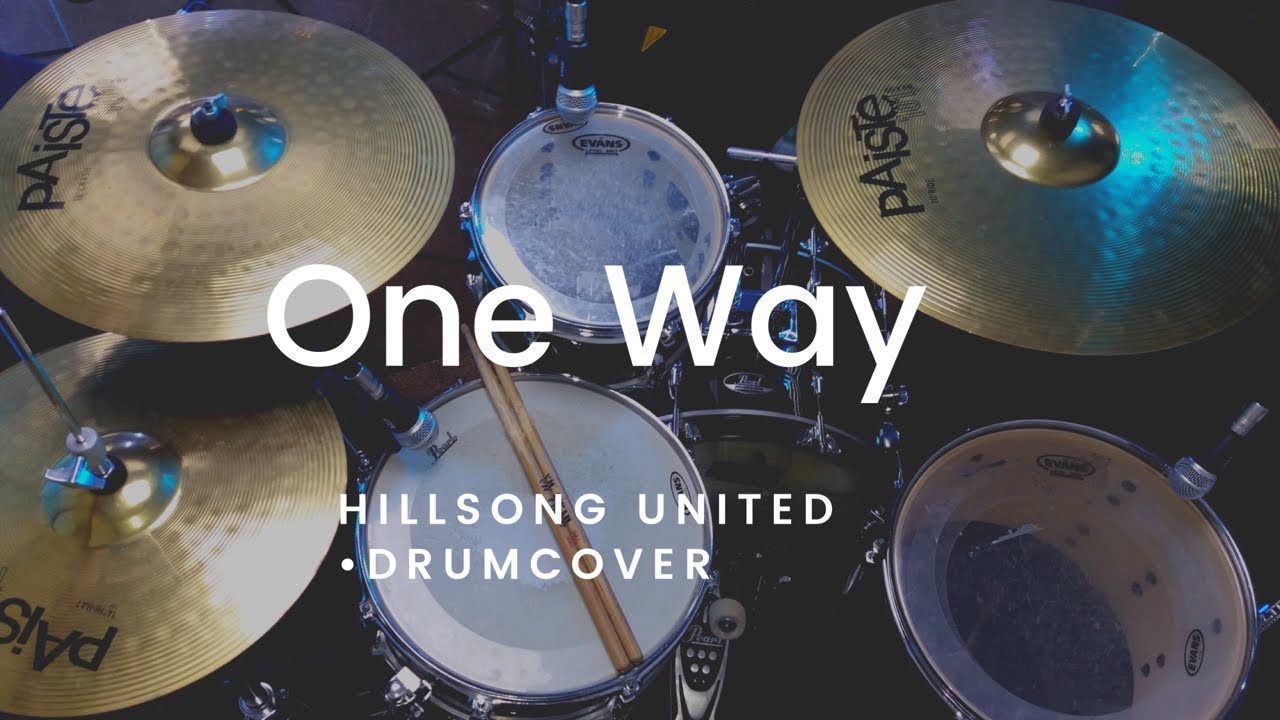 One Way • Hillsong UNITED Pey Drum Cover YouTube