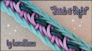 "Stitch it Right" Rainbow Loom Bracelet Tutorial (2 bars wide)