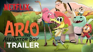 Arlo the Alligator Boy Trailer | Netflix Futures
