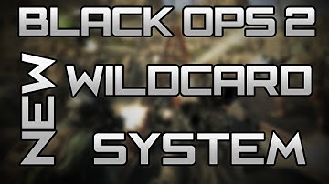 Black Ops 2 NEW Wildcard System (COD BO2 Multiplayer info)